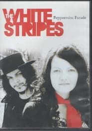 The White Stripes - Peppermint Parade series tv