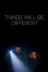 Things Will Be Different series tv