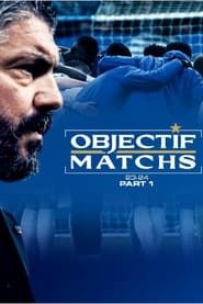 Objectif Matchs 23-24 - Partie 1 series tv