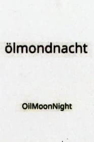 OilMoonNight series tv