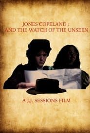 Jones Copeland: And The Watch of the Unseen series tv