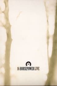 16 Horsepower Live series tv