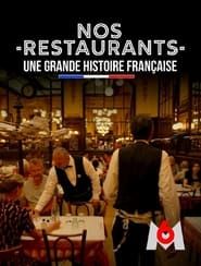 Nos restaurants, une grande histoire française series tv