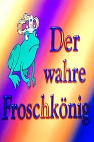 Der wahre Froschkönig series tv