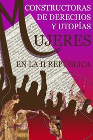 Mujeres en la II República: constructoras de derechos y utopías series tv