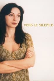 Vers le silence series tv
