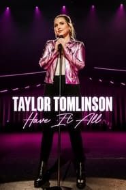 Taylor Tomlinson: Have It All series tv