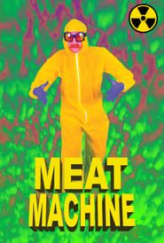 MEAT MACHINE ()