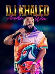 DJ Khaled: Another Win series tv
