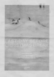 The Last Day Before Christmas Break series tv