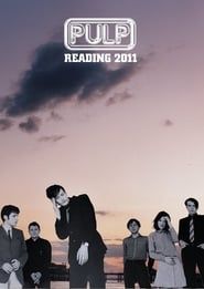 Pulp: Reading 2011 2011 streaming