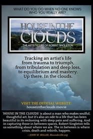 HOUSE IN THE CLOUDS: The Artistic Life of Robert Singleton series tv