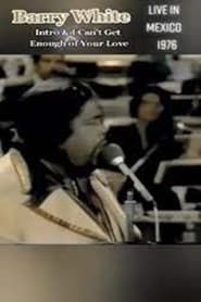 watch Barry White Mexico 1976
