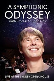 A Symphonic Odyssey with Professor Brian Cox series tv