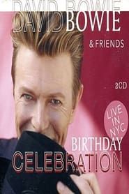 David Bowie & Friends Birthday Celebration series tv