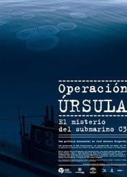 Image Operación Úrsula. El misterio del submarino C-3 2006