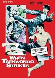 When Taekwondo Strikes series tv