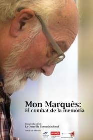 Mon Marquès: el combat de la memòria series tv