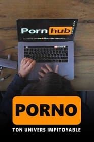 Porno, ton univers impitoyable series tv