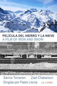 watch Película del hierro y la nieve