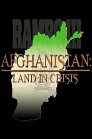 watch Afganistan: Land in Crisis