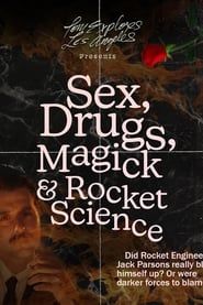 Sex, Drugs, Magick & Rocket Science (2021)
