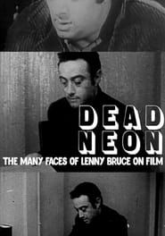 Image Dead Neon: The Many Faces of Lenny Bruce on Film
