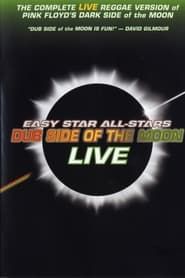 Easy Star All-Stars: Dub Side of the Moon Live series tv