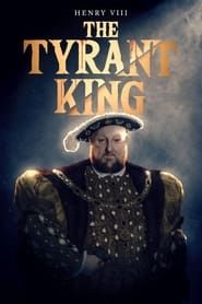 Image Henry VIII: The Tyrant King