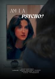 watch Am I a Psycho?