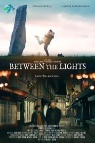 Between The Lights series tv