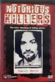 Notorious Killers: Charles Manson series tv
