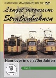Image Hannover in den 70er Jahren - Längst vergessene Straßenbahnen