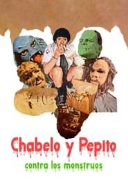 Chabelo and Pepito vs. the Monsters series tv