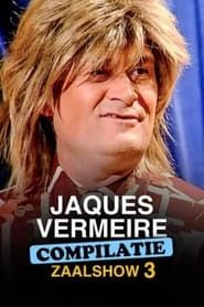 Jacques Vermeire: Compilatie zaalshow 3 series tv