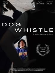 Dog Whistle series tv