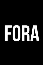watch Fora