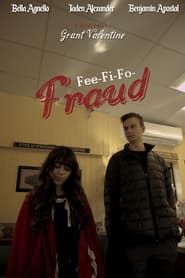 Fee-Fi-Fo-Fraud series tv
