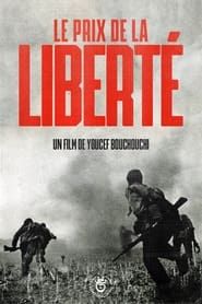 Le Prix De La Liberté (2007)