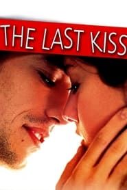 The Last Kiss series tv