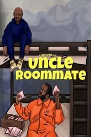 Uncle Roommate series tv