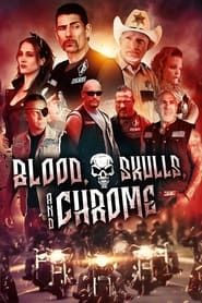 Blood, Skulls and Chrome series tv