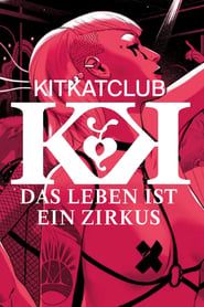 KitKatClub - Das Leben ist ein Zirkus series tv