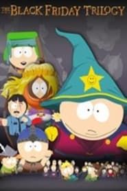 South Park: The Black Friday Trilogy series tv
