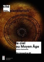 Le Ciel au Moyen-Âge, Histoire d’Astronomie series tv