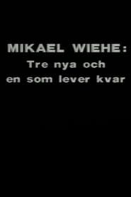 Image Mikael Wiehe: Tre nya och en som lever kvar 1989