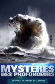 Mystères des profondeurs : Tsunami et vagues scélérates series tv