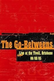 The Go-Betweens: Live at the Tivoli series tv