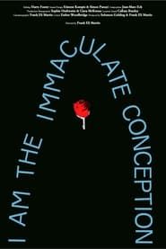 I Am The Immaculate Conception series tv