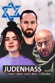 Judenhass: Unser Leben nach dem 7. Oktober series tv